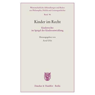 Kinder im Recht., Taschenbuch von , Duncker & Humblot, 978-3-428-15682-5