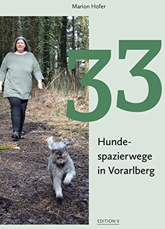 Marion Hofer - Hundespazierwege in Vorarlberg - Preis vom 09.10.2026 07:28:09 h