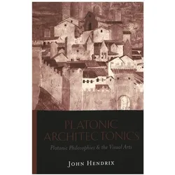 Platonic Architectonics, Fachbücher von John Shannon Hendrix
