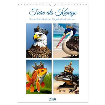 Tiere als Könige (Wandkalender 2026 DIN A4 hoch), CALVENDO Monatskalender