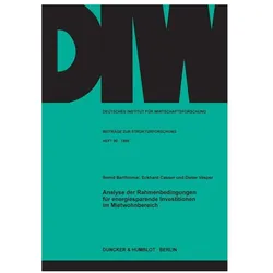 Analyse der Rahmenbedingungen für energiesparende Investitionen im Mietwohnbereich., Fachbücher von Dieter Vesper, Bernd Bartholmai, Eckhard Casser