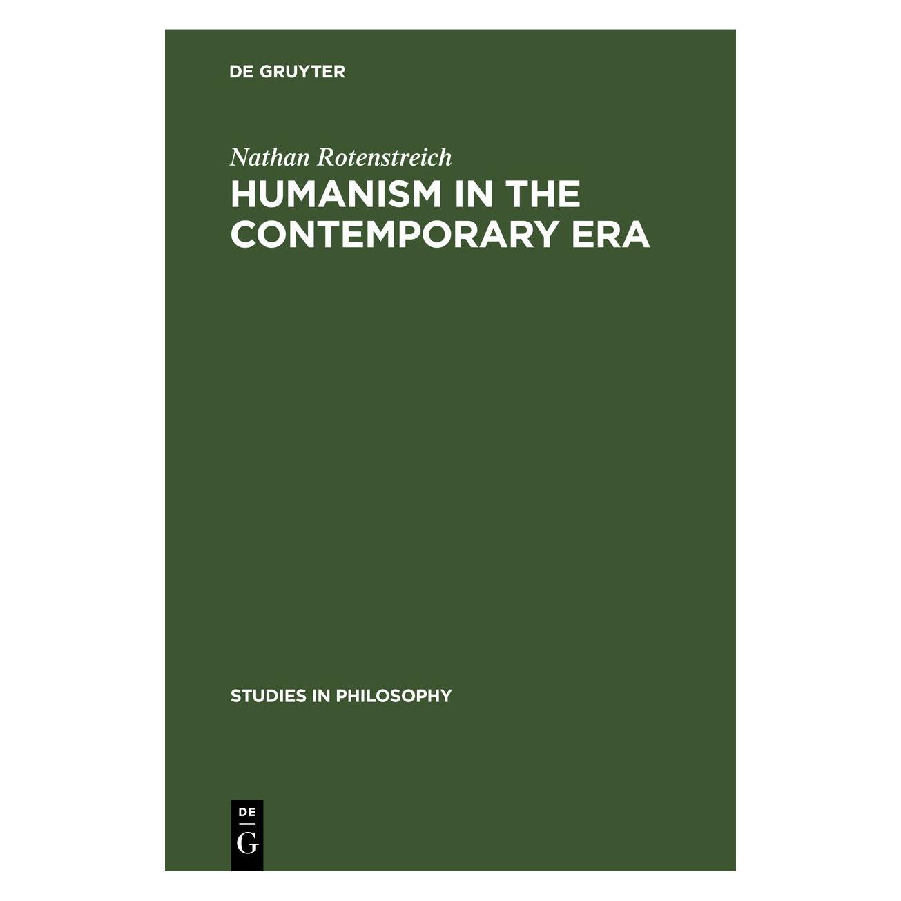 De Gruyter Rotenstreich:Humanism in the contempora (Englisch, Hardcover, Nathan Rotenstreich) (67777813)