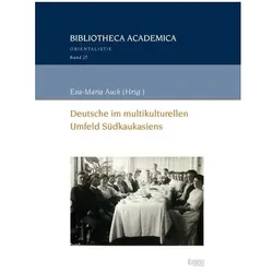 Deutsche im multikulturellen Umfeld Südkaukasiens, Fachbücher von Eva-Maria Auch