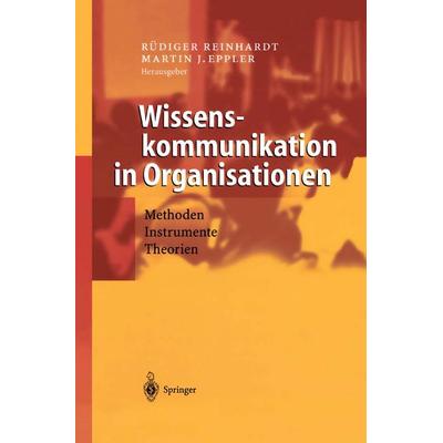 Wissenskommunikation in Organisationen, Taschenbuch von , Springer Berlin, 978-3-642-62096-6