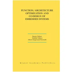 Function/Architecture Optimization and Co-Design of Embedded Systems, Fachbücher von Abdallah Tabbara, Bassam Tabbara, Alberto L Sangiovanni-Vincentelli