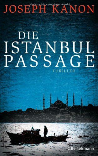 Joseph Kanon - Die Istanbul Passage: Thriller - Preis vom 09.10.2026 07:28:09 h