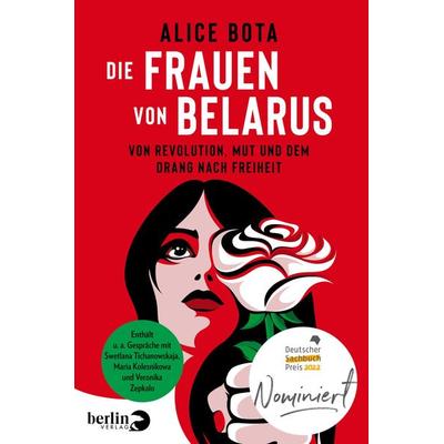 Die Frauen von Belarus, Taschenbuch von Alice Bota, Berlin Verlag