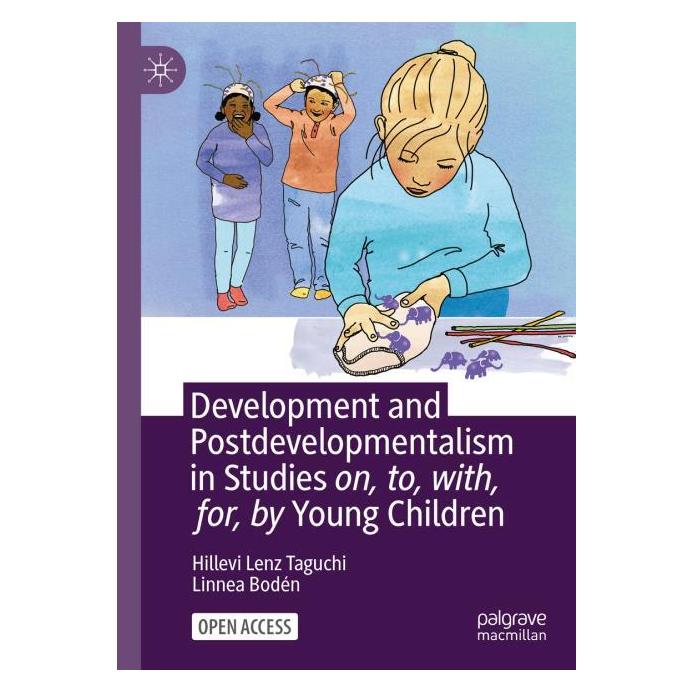 Springer Development and Postdevelopmentalism in Studies on, to, with, for, by Young Children (Englisch, Hardcover, Hillevi Lenz Taguchi, Linnea Bodén) (53144939)