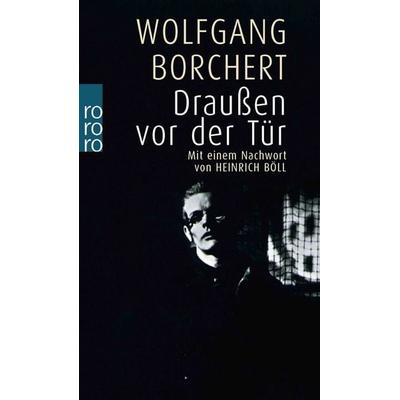 Draußen vor der Tür, Taschenbuch von Wolfgang Borchert, Rowohlt Taschenbuch, 978-3-499-10170-0