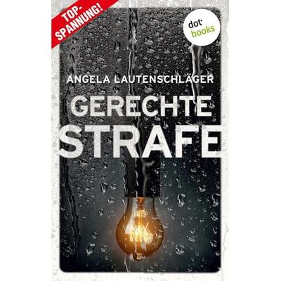 Lautenschläger, A: Gerechte Strafe - Ein Fall für Engel und, Taschenbuch von Angela Lautenschläger, GRIN, 978-3-96148-550-5