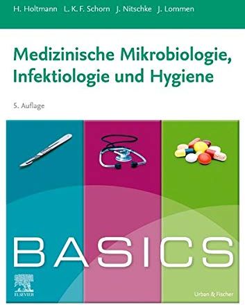 Henrik Holtmann - BASICS Medizinische Mikrobiologie, Infektiologie und Hygiene - Preis vom 13.10.2026 19:28:25 h