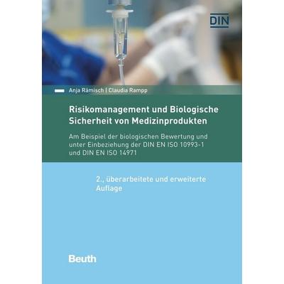 Risikomanagement und Biologische Sicherheit von Medizinprodukten, Taschenbuch von Anja Rämisch,Claudia Rampp, DIN Media, 978-3-410-30912-3
