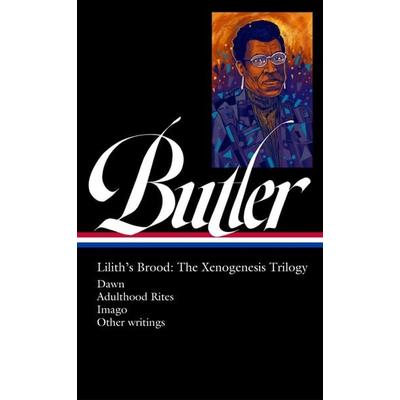 Octavia E. Butler: Lilith's Brood: The Xenogenesis Trilogy (Loa & 393), Gebundene Ausgabe von Octavia E. Butler, Random House N.Y., 978-1-59853-818-2