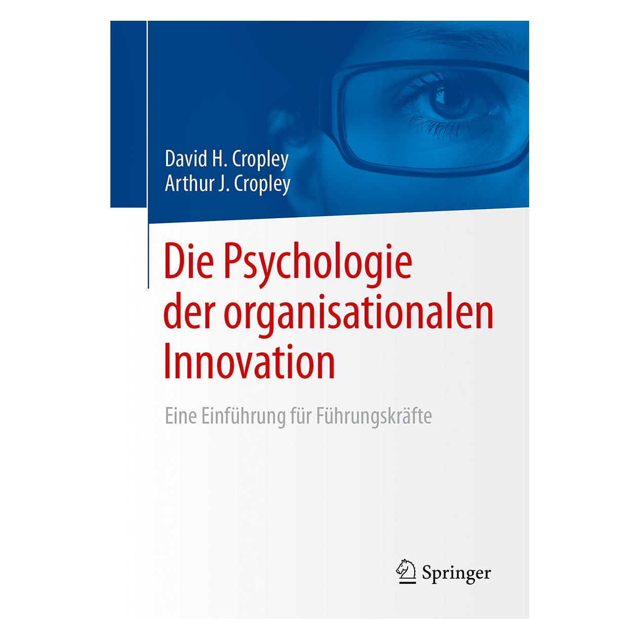 Springer Die Psychologie der organisationalen Innovation (Deutsch, Softcover, Arthur J. Cropley, David H. Cropley) (8809836)