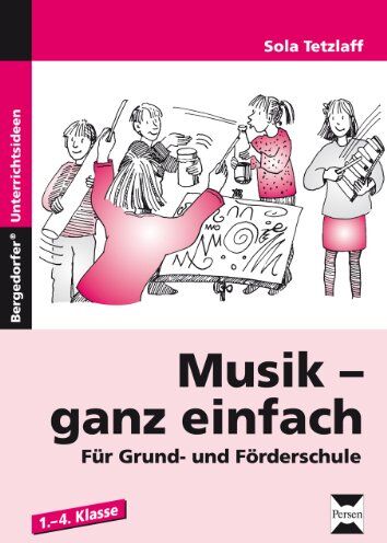 Sola Tetzlaff - Musik - ganz einfach: Für Grund- und Förderschule - Preis vom 30.09.2026 09:01:18 h