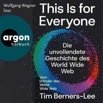 This Is For Everyone - Tim Berners-Lee, Audio, 9783732483877