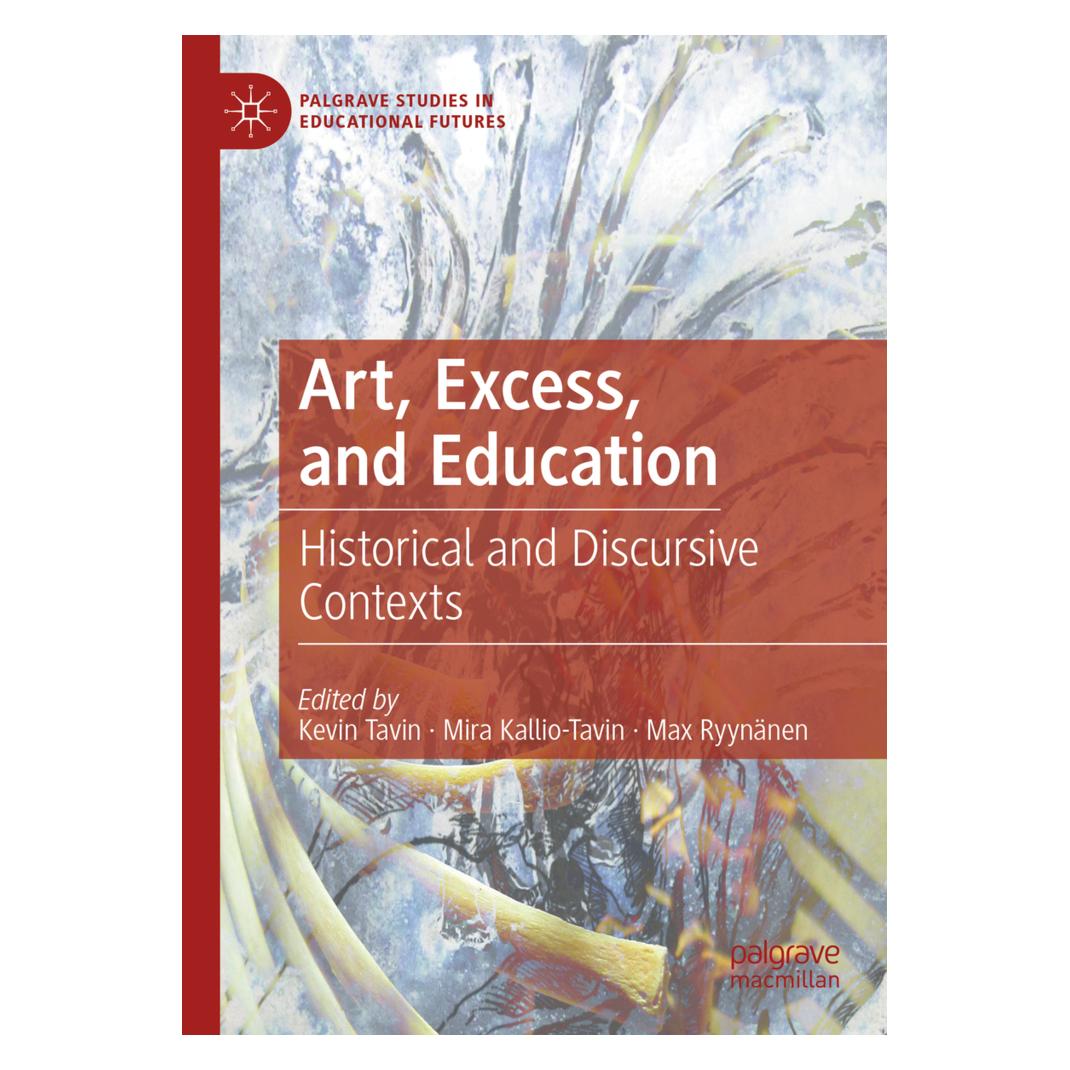 Springer Art, Excess, and Education (Englisch, Softcover, Kevin Tavin, Max Ryynänen, Mira Kallio-Tavin) (56156899)