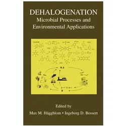 Dehalogenation, Fachbücher von Max M. Häggblom, Ingeborg D. Bossert