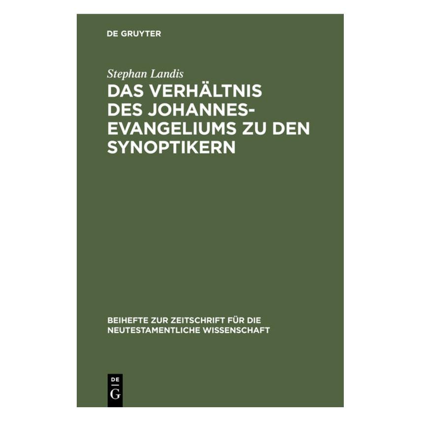 De Gruyter Landis,S.:Verhältn.d.Johannesevangel. (Deutsch, Hardcover, Stephan Landis) (67765669)