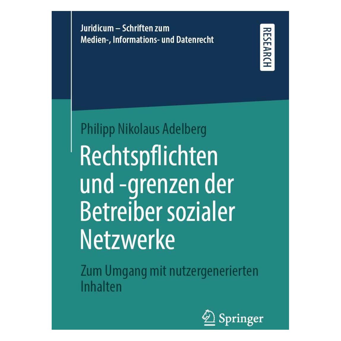 Springer Rechtspflichten und -grenzen der Betreiber sozialer Netzwerke (Deutsch, Softcover, Philipp Nikolaus Adelberg) (39011607)