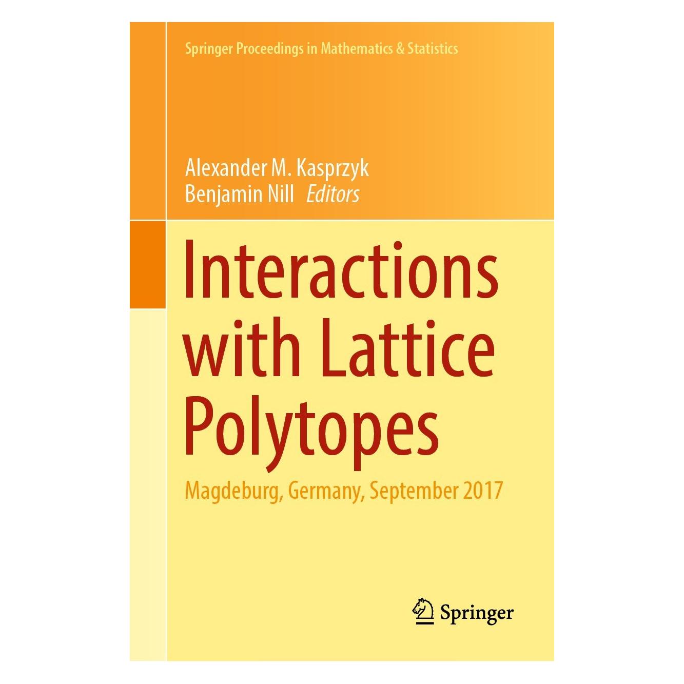 Springer Interactions with Lattice Polytopes (Englisch, Hardcover, Alexander M. Kasprzyk, Benjamin Nill) (9783030983260)