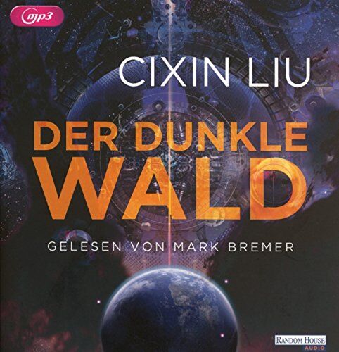 Cixin Liu - Der dunkle Wald (Die Trisolaris-Trilogie, Band 2) - Preis vom 13.10.2026 19:28:25 h