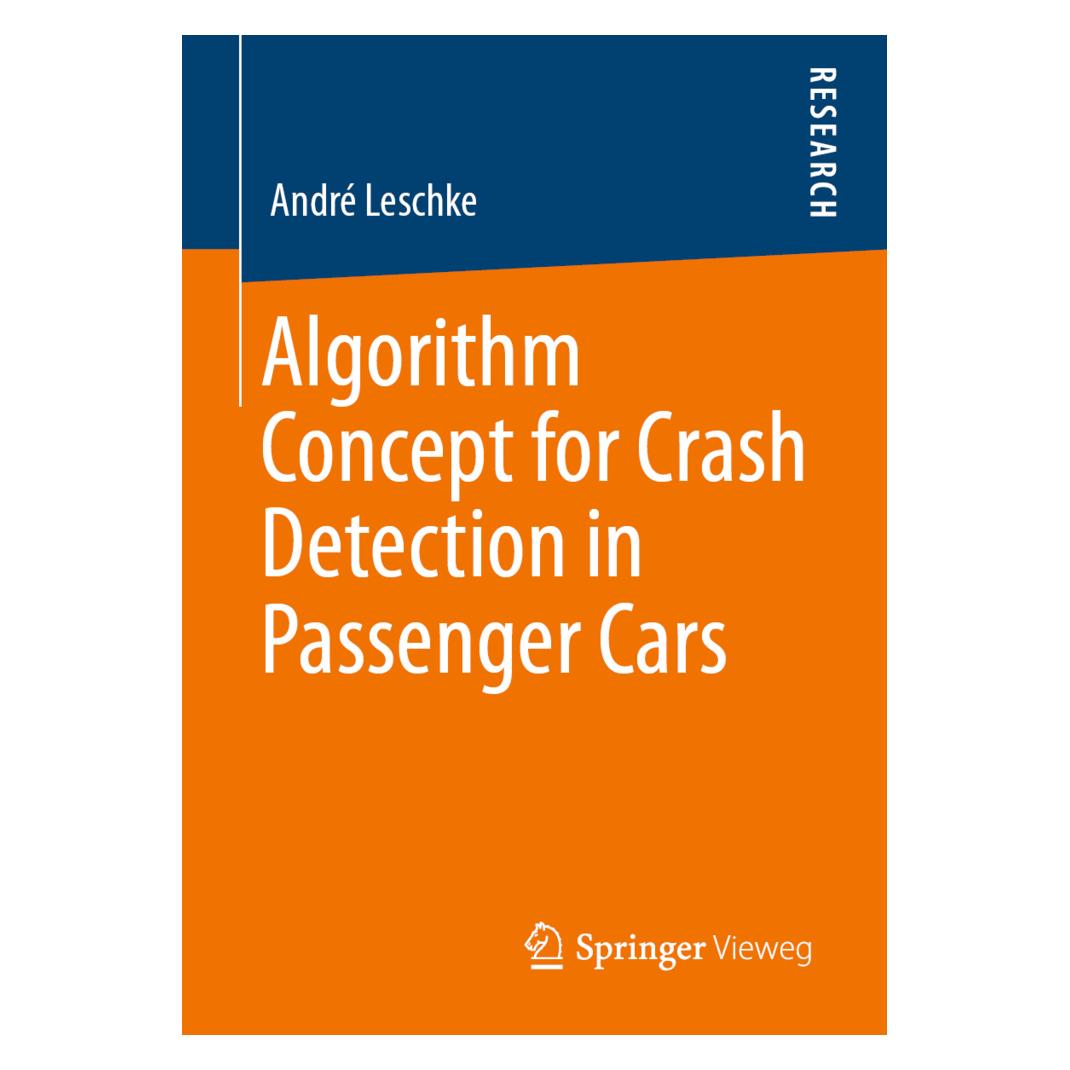 Springer Algorithm Concept for Crash Detection in Passenger Cars (Englisch, Softcover, André Leschke) (56183268)