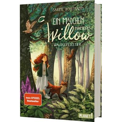 Ein Mädchen namens Willow 2: Waldgeflüster, Gebundene Ausgabe von Sabine Bohlmann, Planet! in der Thienemann-Esslinger Verlag GmbH