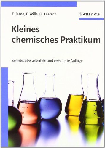 Elisabeth Dane - Kleines chemisches Praktikum, 10. überarb. u. erw. Auflage - Preis vom 30.09.2026 22:30:23 h