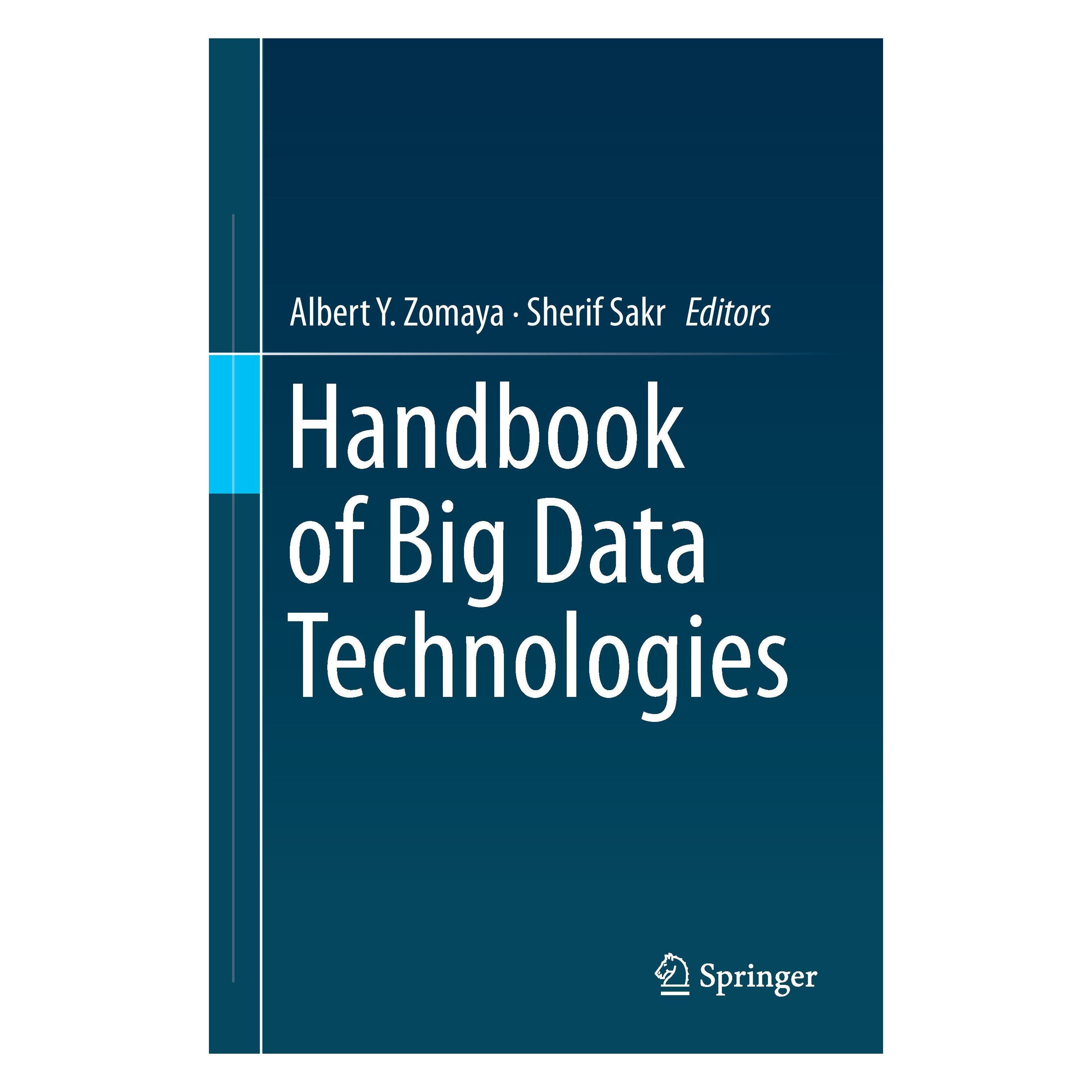 Springer Handbook of Big Data Technologies (Englisch, Hardcover, Albert Y. Zomaya, Sherif Sakr) (9783319493398)