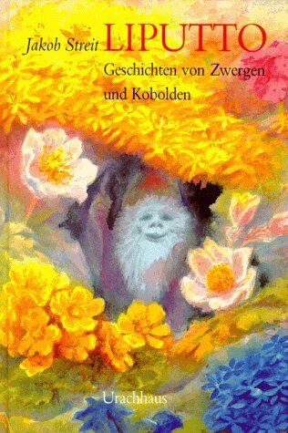 Jakob Streit - Liputto: Geschichten von Zwergen und Kobolden - Preis vom 09.10.2026 07:28:09 h