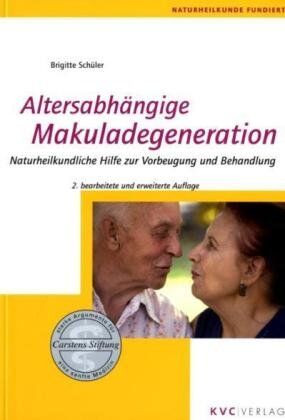 Brigitte Schüler - Altersabhängige Makuladegeneration: Naturheilkundliche Hilfe zur Vorbeugung und Behandlung - Preis vom 09.10.2026 07:28:09 h