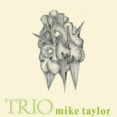 Mike Taylor Trio - Mike Taylor Trio, Vinyl