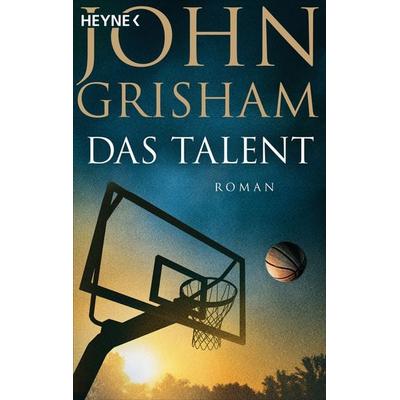Das Talent, Taschenbuch von John Grisham, Heyne, 978-3-453-44166-8