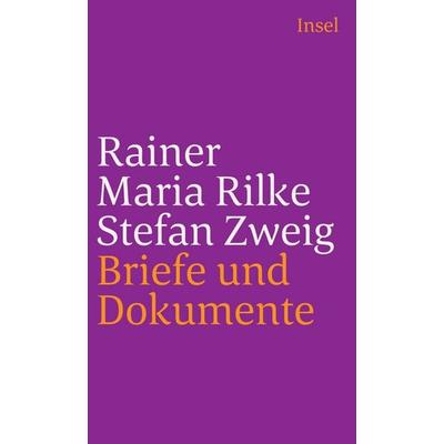 Rainer Maria Rilke und Stefan Zweig in Briefen und Dokumenten, Taschenbuch von Rainer Maria Rilke,Stefan Zweig, Insel Verlag, 978-3-458-24111-9