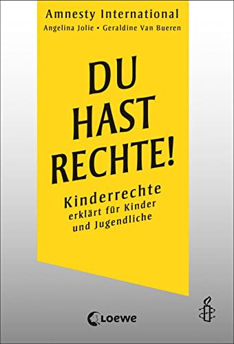 Amnesty International - Du hast Rechte!: Kinderrechte erklärt für Kinder und Jugendliche - Sachbuch für Kinder ab 11 Jahren - In Zusammenarbeit mit UN-Botschafterin Angelina Jolie - Preis vom 09.10.2026 07:28:09 h