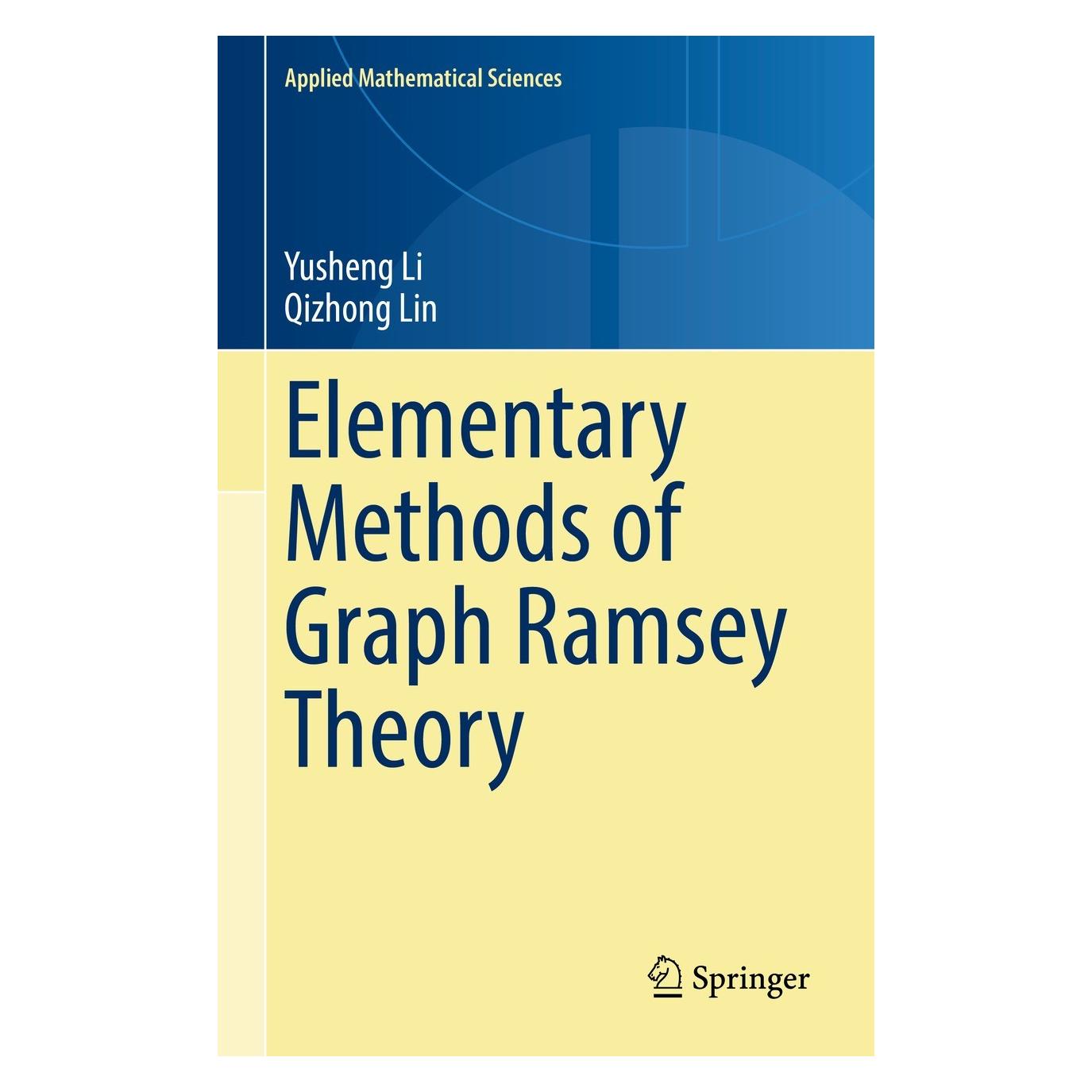 Springer Elementary Methods of Graph Ramsey Theory (Englisch, Hardcover, Qizhong Lin, Yusheng Li) (9783031127618)