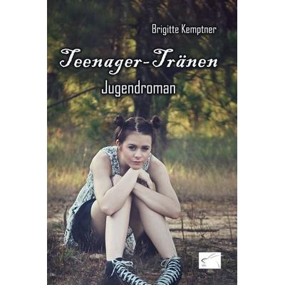 Teenager-Tränen, Taschenbuch von Brigitte Kemptner, Edition Paashaas Verlag EPV, 978-3-96174-085-7