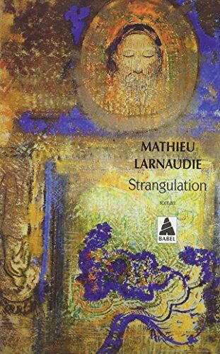 Mathieu Larnaudie - Strangulation - Preis vom 30.09.2026 22:30:23 h