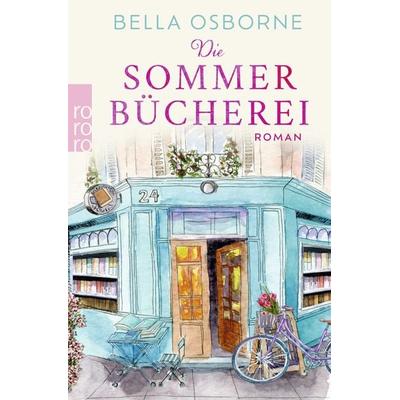 Die Sommerbücherei, Taschenbuch von Bella Osborne, Rowohlt Taschenbuch