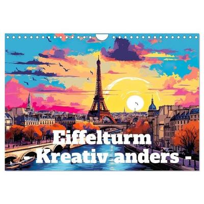 Eiffelturm: Kreativ anders (Wandkalender 2026 DIN A4 quer), CALVENDO Monatskalender