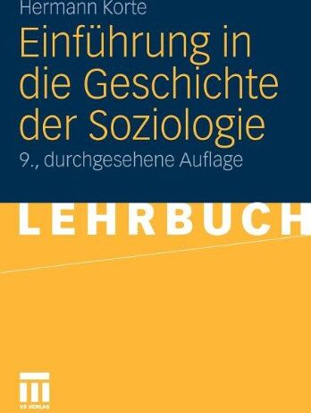 Hermann Korte - Einführung in die Geschichte der Soziologie - Preis vom 09.10.2026 07:28:09 h