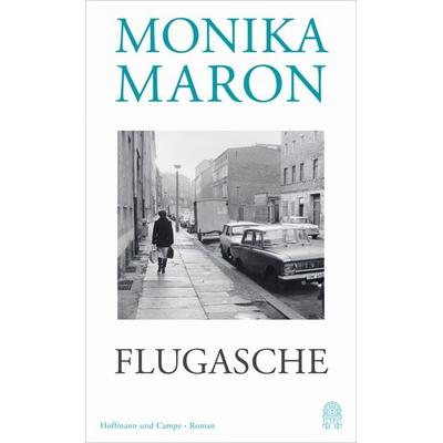 Flugasche, Gebundene Ausgabe von Monika Maron, Hoffmann Und Campe, 978-3-455-01285-9