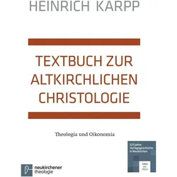 Textbuch zur altkirchlichen Christologie, Fachbücher von Heinrich Karpp