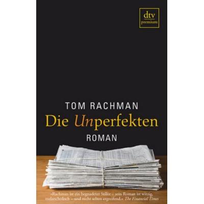Die Unperfekten, Paperback von Tom Rachman, dtv