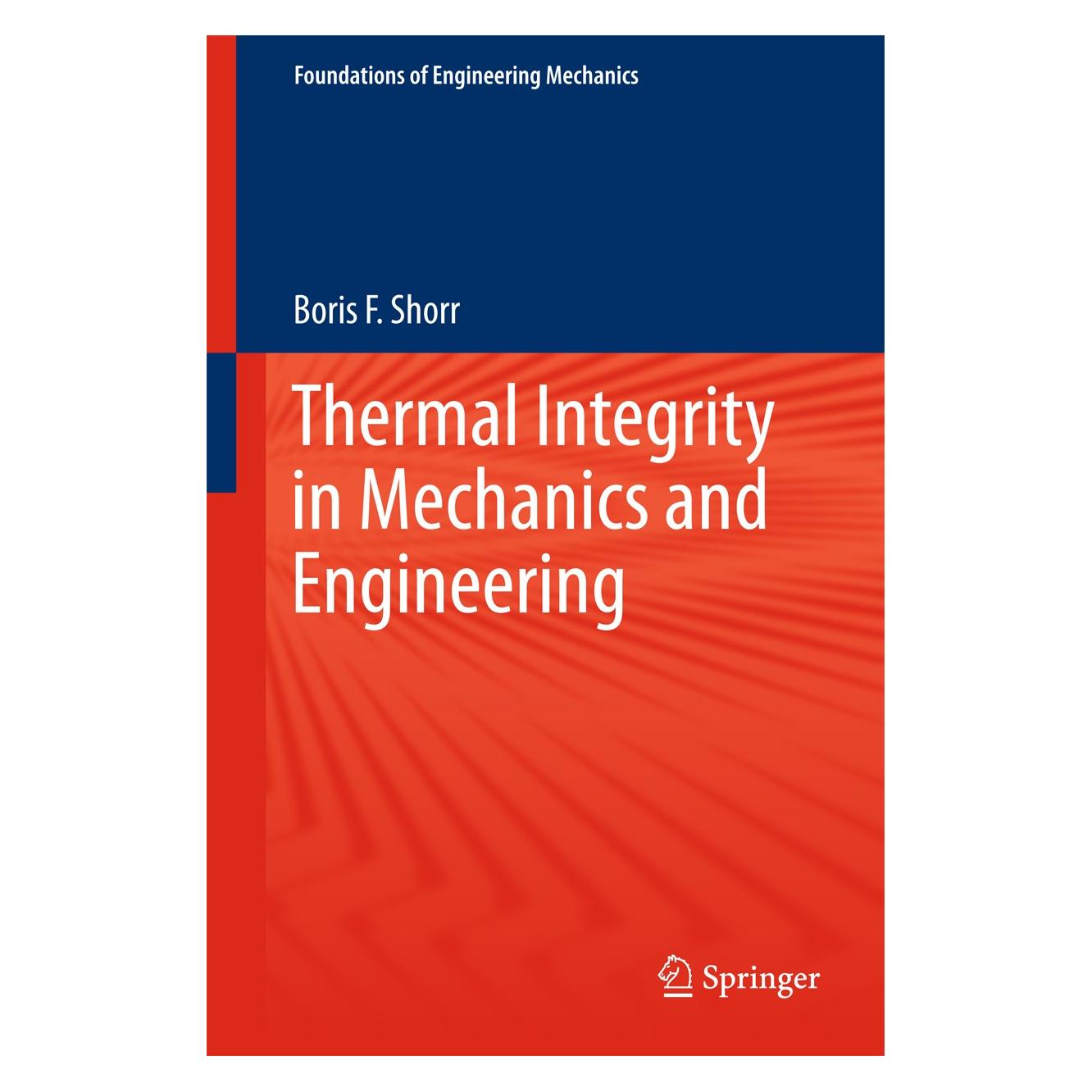 Springer Thermal Integrity in Mechanics and Engineering (Englisch, Hardcover, Boris F. Shorr) (9783662469675)