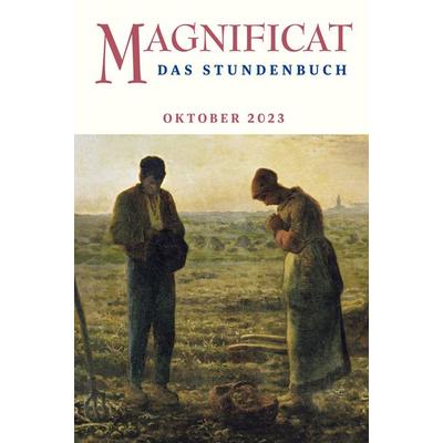 Magnificat Oktober 2023, Taschenbuch von , Butzon & Bercker, 978-3-7666-3202-9