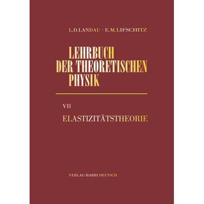 Elastizitätstheorie, Paperback von Lew D. Landau,Jewgeni M. Lifschitz, Europa-Lehrmittel, 978-3-8085-5498-2