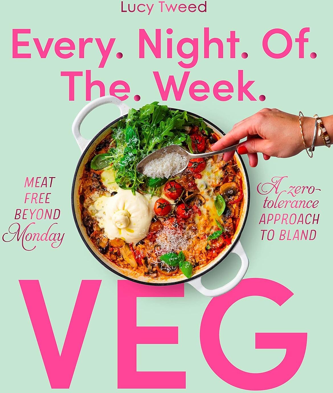 Murdoch Books Every Night of the Week Veg by Lucy Tweed - Meat-Free Beyond Monday - Vegetarian Cookbook - Paperback - Weeknight Dinner Recipes