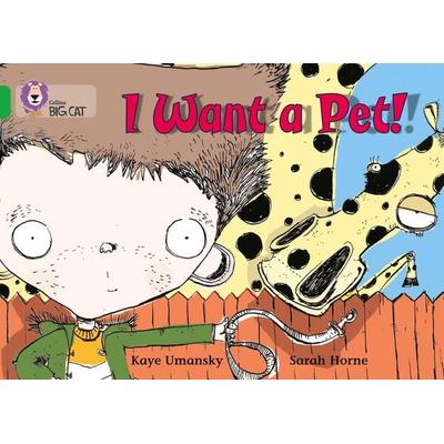 I Want a Pet!, Taschenbuch von Kaye Umansky, Collins Childrens Books, 978-0-00-718591-7